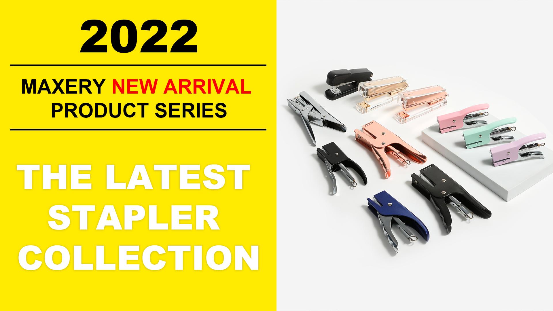 Maxery New Arrival Product Introduction--Lastest Stapler Collection