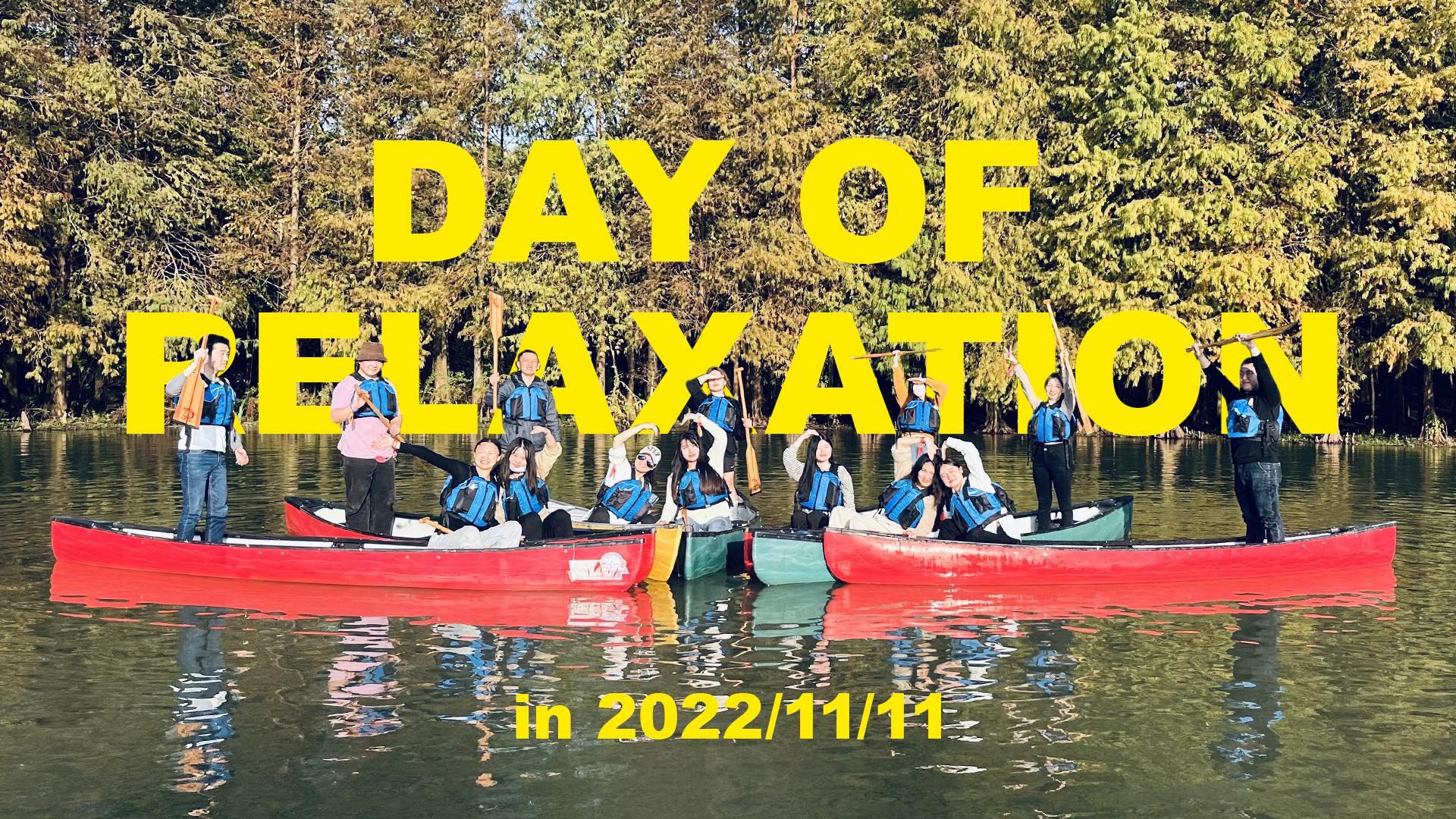 Day of Relaxation Nov.11th 2022