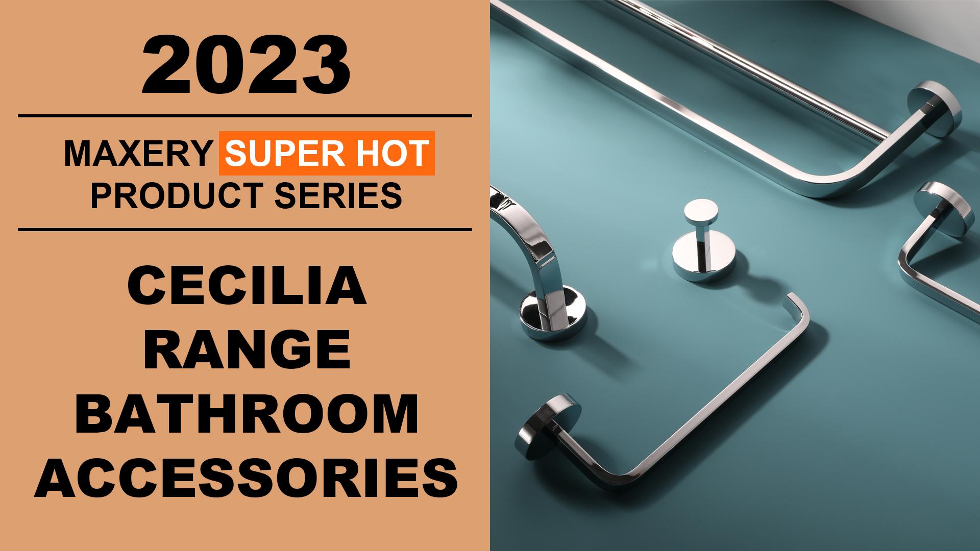 Maxery Hot sell Product Introduction--Cecilia range Bathroom Accessories