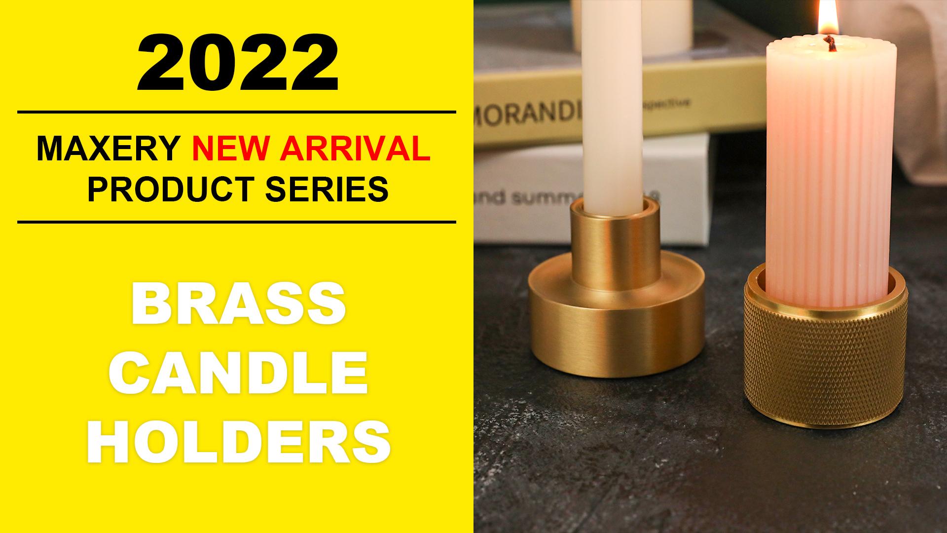 Maxery Hot Product Introduction-No. 5 Knurl Brass Candle holders